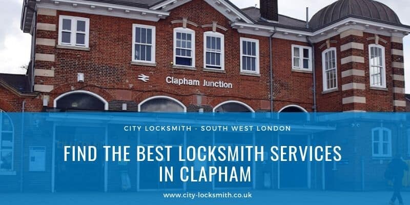 Find the best lock specialist in Clapham Find the best locksmith services Clapham