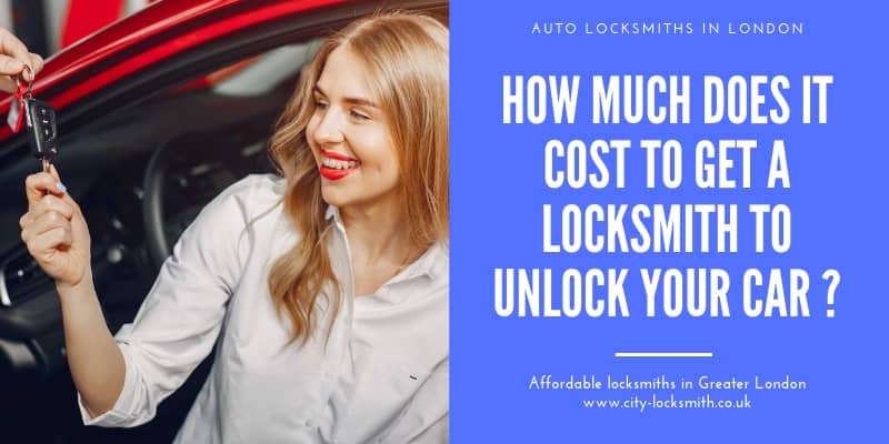 how much does it cost get locksmith unlock your car